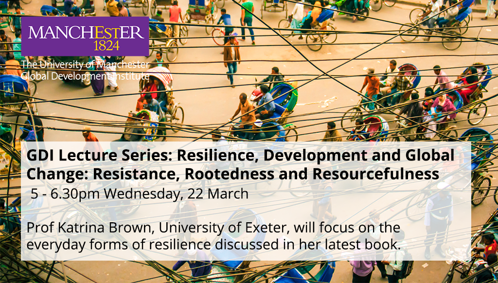 GDI Lecture Series: Resilience, Development and Global Change with Professor Katrina Brown