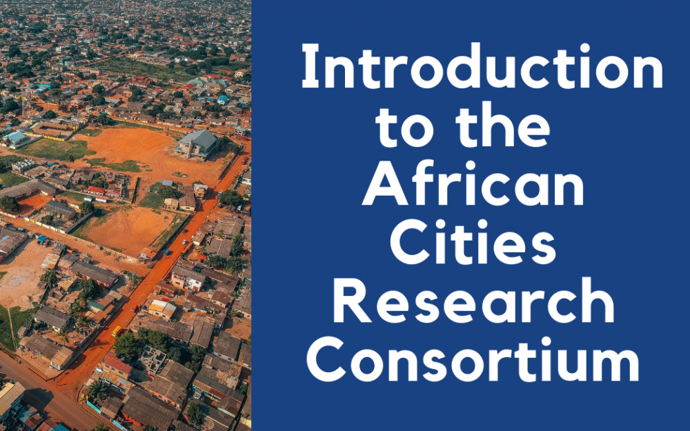 Webinar: an introduction to the African Cities Research Consortium